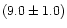 $(9.0\pm1.0)$