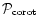 ${\cal P}_{\rm corot}$