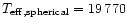 $T_{\rm eff,
spherical} = 19\,770$