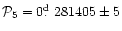 ${\cal P}_5=0\hbox{$.\!\!^{\rm d}$ }281405\pm5$