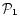 ${\cal P}_1$