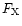 $F_{\rm X}$