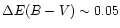 $\Delta
E(B-V) \sim 0.05$