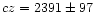 $cz =
2391 \pm 97$