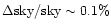 $\Delta {\rm sky/sky}
\sim 0.1 \%$