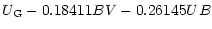 $\displaystyle U_{\rm G}-0.18411BV-0.26145UB$