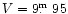 $V=9\hbox{$.\!\!^{\rm m}$ }95$