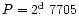 $P=2\hbox{$.\!\!^{\rm d}$ }7705$