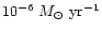 $10^{-6}\, \,M_\odot~{\rm yr}^{-1}$