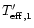 $T^\prime_\mathrm{eff,1}$