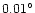 $\rm {0.01{^\circ}}$