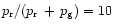 $p_{\rm {r}}/(p_{\rm {r}}\,+\,p_{\rm {g}}) = 10$