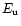 $E_{\rm u}$