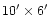 $10^\prime\times 6^\prime$