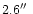 $2.6\hbox{$^{\prime\prime}$ }$