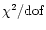 $\chi^2/{\rm dof}$