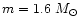 $m= 1.6~ M_\odot$