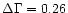 $\Delta \Gamma=0.26$