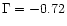 $\Gamma=-0.72$