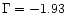$\Gamma=-1.93$