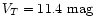 $V_{T}=11.4 \mbox{~mag}$