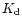 $K_{\rm d}$