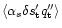 $ \langle \alpha_s \delta s_{\rm t}^\prime
q_{\rm t}^{\prime \prime} \rangle$