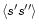 $\langle s^\prime s^{\prime \prime} \rangle$