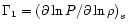 $\displaystyle{\Gamma_1 = \left( \partial \ln P / \partial \ln \rho \right )_s }$