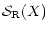 $\displaystyle {\mathcal S}_{\rm R}(X)$