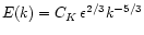 $E(k) = C_K \, \epsilon ^{2/3} k^{-5/3}$