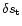 $\delta s_{\rm t} $