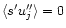$ \langle s^\prime u_j^{\prime \prime} \rangle =0$