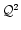 $\mathcal{Q}^2$
