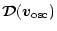$\displaystyle \vec {\cal D} (\vec v_{\rm osc})$