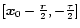 $[ \vec x_0-\frac{\vec r}{2}, - \frac{\tau} {2}]$