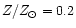 $Z/{Z_\odot } = 0.2$