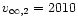 $v_{\infty, 2} = 2010$
