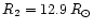 $R_2=12.9\,R_{\odot}$