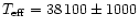 $T_{\rm eff} = 38\, 100 \pm
1000$