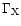 $\Gamma_{\rm X}$
