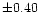 $\pm0.40$