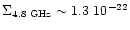 $\Sigma_{\rm 4.8\; GHz}\sim
1.3~10^{-22}$