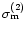 $\sigma^{(2)}_{\rm m}$