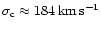 $\sigma_{\rm c}\approx184\,\rm km\,\rm s^{-1}$