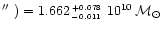 $\hbox{$^{\prime\prime}$ })=1.662^{\,\scriptscriptstyle +0.078}_{\,
\scriptscriptstyle -0.011}~10^{10}\, {\cal M}_{\odot}$