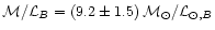 ${\cal M}/{\cal L}_{B}=(9.2 \pm 1.5)\,{\cal M}_{\odot}/{\cal L}_
{\odot,B}$