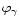 $\varphi_{\gamma}$