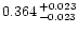 $0.364^{\,+0.023}_{\,-0.023}$