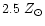 $2.5~Z_{\odot}$